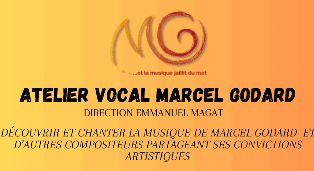 Atelier Vocal Marcel GODARD